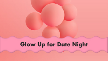 Date Night Prep: Get Glowing Skin in Under an Hour