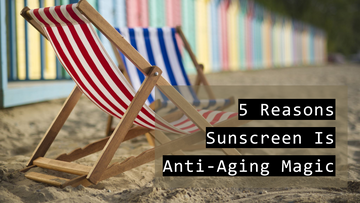 SPF = BFF: 5 Reasons Sunscreen is Anti-Aging Magic | Bentica